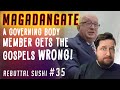 Magadangate: A Governing Body member gets the gospels wrong!
