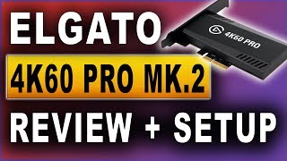 Elgato 4K60 Pro MK.2 Review und Installation