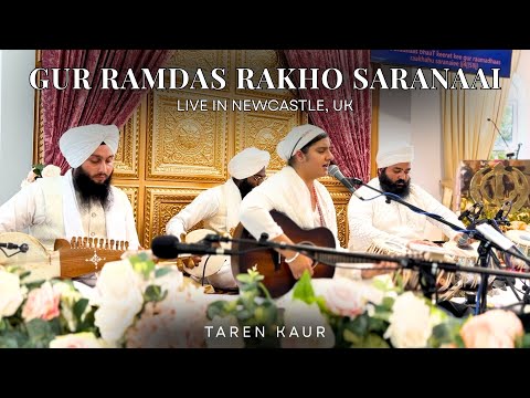 Gur Ramdas Rakho Saranaai - Taren Kaur | Live In Newcastle, UK | Gurbani Shabad Kirtan
