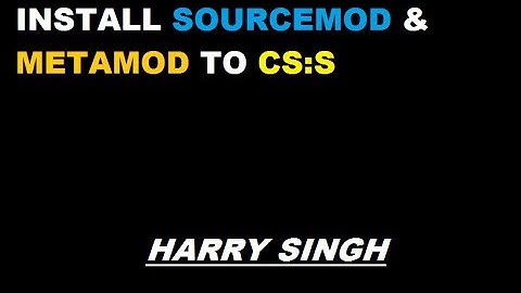 [How to] Install Sourcemod & Metamod to CS:S [HD]