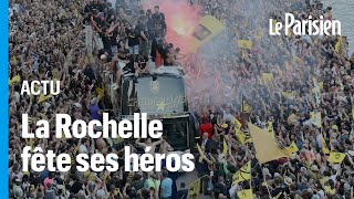 La Rochelle : 35 000 personnes sur le Vieux port pour fêter le titre de champion d'Europe de rugby