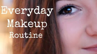 My Everyday Makeup Routine 2015