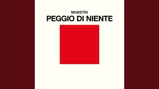 Video thumbnail of "Ministri - Peggio Di Niente"