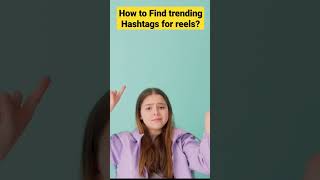 How To Find Trending Hashtags For Viral Instagram Reels shorts