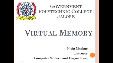 CS202 Unit 7 - Virtual Memory (NITIN MAHUR, GPC Jalore)