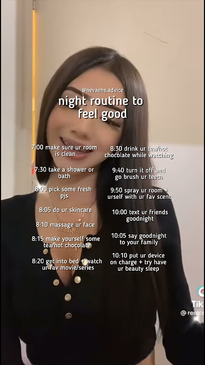 Night routine to feel good! creds to @LolaBekka