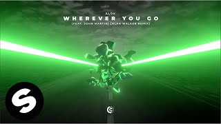 Alok - Wherever You Go (feat. John Martin) [Alan Walker Remix] (Official Audio)