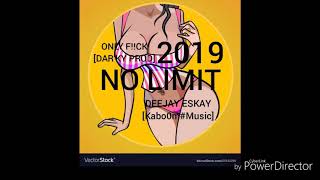ONLY F!!CK[DAR'KY PROD] X DeeJaY EskAy FT CARDI B - NO LIMIT 2019