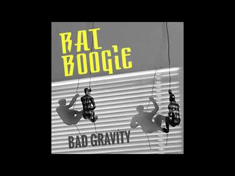 Rat Boogie - Bad Gravity