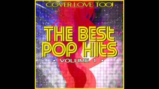 The Cover Lovers - Blurred Lines - The Best Pop Hits: Volume 1