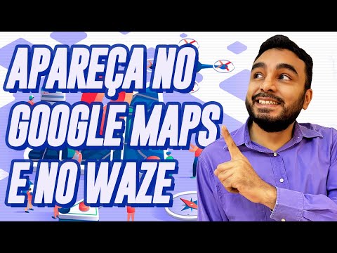 Como colocar sua empresa no Google Maps, Waze e nas buscas - JEITO MAIS FÁCIL