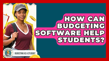 How Can Budgeting Software Help Students? - Budgeting as a Student