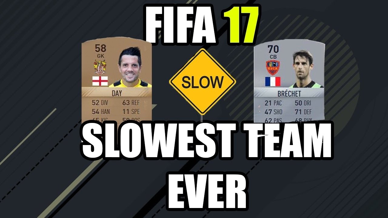 SLOWEST TEAM ON FIFA 17 AKA TEAM OF SNAILS