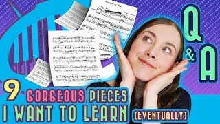 9 Gorgeous Piano Works I Would Love to Learn (Eventually)