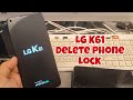 Forgot Screen Lock? LG K61, Delete Pin, Pattern, Password lock.