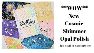 WOW Cosmic Shimmer Opal Polish It's Amazing!