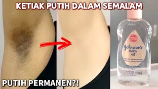 CARA AMPUH MEMUTIHKAN KETIAK HANYA DENGAN BABY OIL | MEMUTIHKAN KETIAK CEPAT DAN ALAMI #wulanhusna