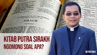 KITAB PUTRA SIRAKH NGOMONG SOAL APA SIH?