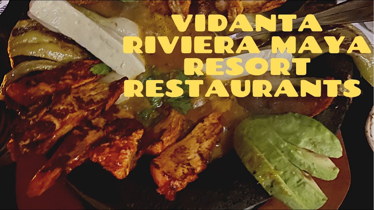 Vidanta Riviera Maya Resort, Restaurants