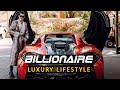 Billionaire lifestyle 👑Luxury Lifestyle Motivation | Rich life #billionaireentrepreneurmotivation