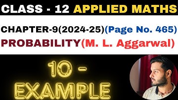 10 Example l Chapter 9 l PROBABILITY l example 1 l Class 12th Applied Maths l M L Aggarwal 2024-25