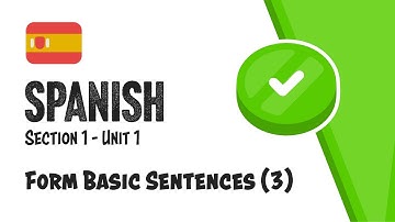 03 Learn Spanish - S1U1L3: Forming Basic Sentences - Duolingo
