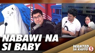 Sanggol na tinangay ng yaya, naisauli sa tulong ng Wanted sa Radyo