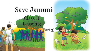 2nd class | English | Lesson 3 :  Save Jamuni (Part III) | Teja International High School