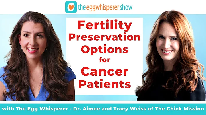 Fertility Preservation Options for Cancer Patients...