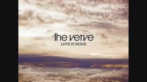 The Verve - Love Is Noise