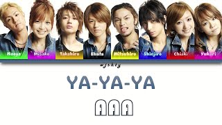 AAA (トリプル・エー) - YA-YA-YA (Color Coded Kan / Rom / Eng lyrics)
