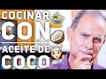 Episodio #2019 Cocinar Con Aceite De Coco