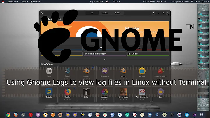 Using Gnome Logs App to view log files on Linux GNOME / No Terminal