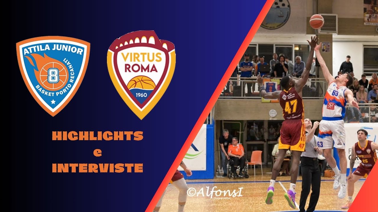 Attila Basket-Virtus Roma 70-74 (Playoff Serie B Interregionale ...