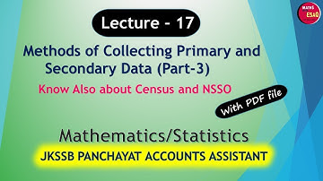 Lecture 17 | Methods of Collecting Primary and Secondary Data Part 3 | JKSSB Accounts Assistant