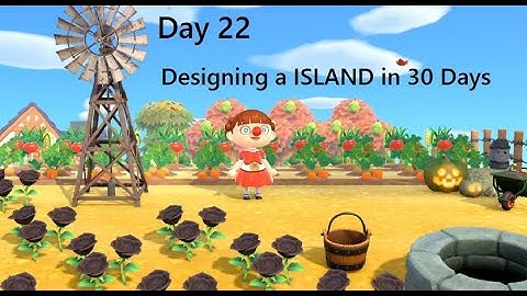 Day 22: Designing a ISLAND in 30 Days