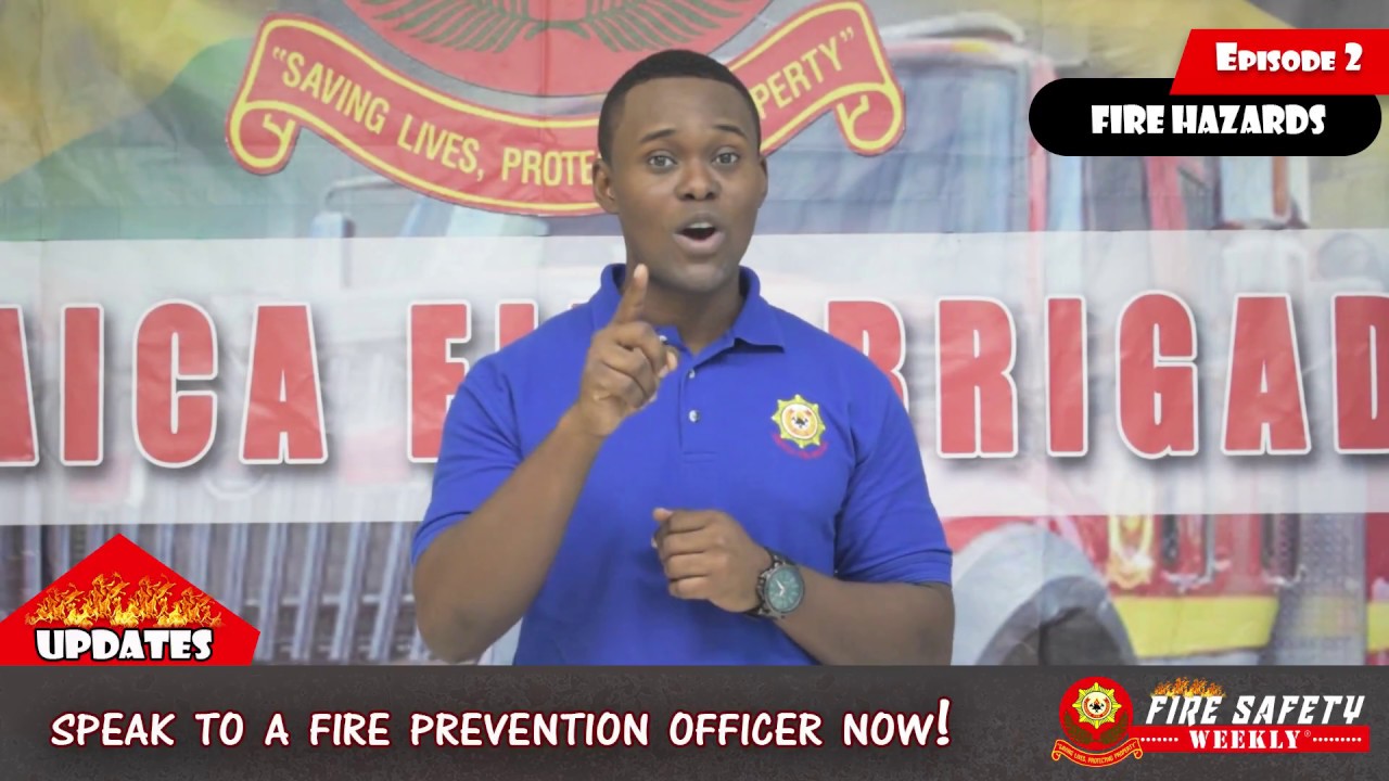 JAMAICA FIRE BRIGADE FIRE SAFETY WEEKLY S1E2 (FIRE HAZARDS) YouTube