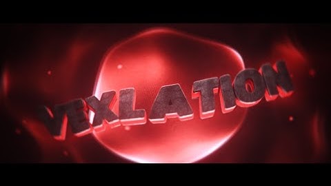 INTRO FOR VEXLATION ! @BrollVFX [25Likes?!] New ytbanner by ItCy GFX.