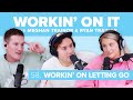 Workin' On Letting Go