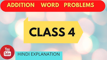 Addition word problems- class 4 Maths- Explanation in hindi by Revolutionary teachers