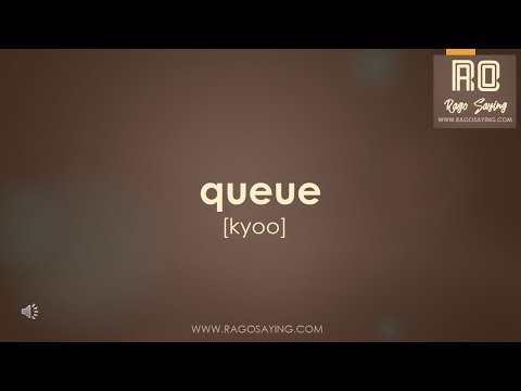 How to pronounce queue