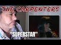 REACTION:  Carpenters - Superstar (1971)