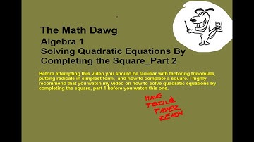 Solving Quadratic Equations By Completing the Square Part 2