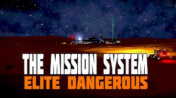 Elite: Dangerous - Patch 2.1 and 1.6 - The New Mission System - First Look
