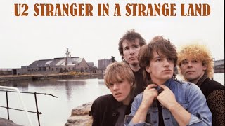 U2 - Stranger in a Strange Land (with lyrics)