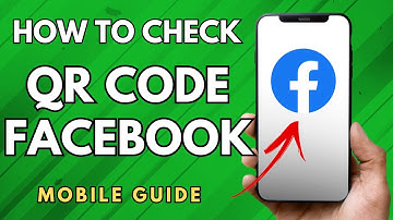 How To Check QR Code On Facebook - (Easy Guide!)