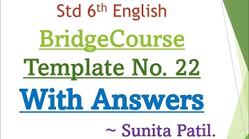 Bridge Course | Template no 22 With Answers | Std 6th| day 22 | English | @Sunita Patil