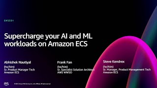 Famous AWS re:Invent 2024 - Supercharge your AI and ML workloads on Amazon ECS (SVS331) Wealth