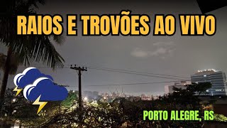 Trovoadas chegando a Porto Alegre ao vivo, tempo severo pelo Rio Grande do Sul - 28/07/2026