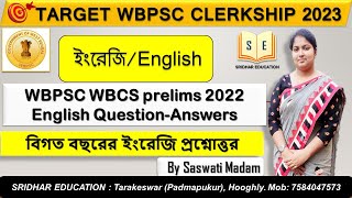 WBCS PRELIMS 2022 ENGLISH | Target WBPSC Clerkship 2023 | By Saswati Mitra